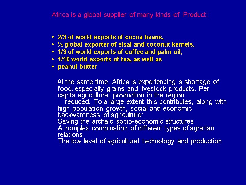 Africa is a global supplier of many kinds of  Product:   2/3